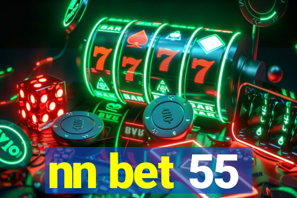 nn bet 55